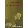 A Call to Prayer and How Readest Thou? - Paperback
