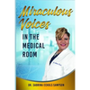 Miraculous Voices In The Medical Room - Paperback