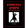 Strictly Steps: Ballroom Dancing - Paperback