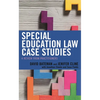 Special Education Law Case Studies: A Review from Practitioners - Hardcover