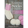 Knitting Socks For Beginners: Quick and Easy Way to Master Sock Knitting in 3 Days - Paperback