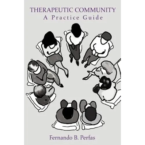Therapeutic Community: A Practice Guide - Paperback