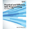 Practical and Efficient SAS Programming: The Insider's Guide - Paperback