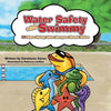 Water Safety with Swimmy: 10 Water Safety Rules Everyone Should Follow - Paperback
