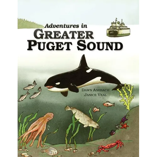 Adventures In Greater Puget Sound - Paperback