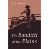 The Banditti of the Plains: Or The Cattlemen's Invasion of Wyoming in 1892 - Paperback