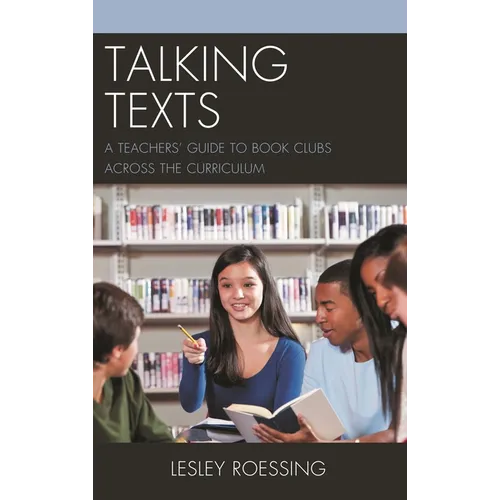 Talking Texts: A Teachers' Guide to Book Clubs Across the Curriculum - Paperback