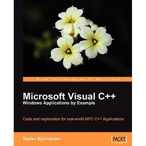 Microsoft Visual C++ Windows Applications by Example - Paperback