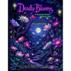 Deadly Blooms: Explore Therapeutic Plant Designs and Fascinating Historical Tidbits While Enjoying Stress Relief Coloring Pages in this Gardening-Them - Paperback