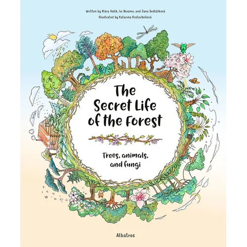 The Secret Life of the Forest: Trees, Animals, and Fungi - Hardcover