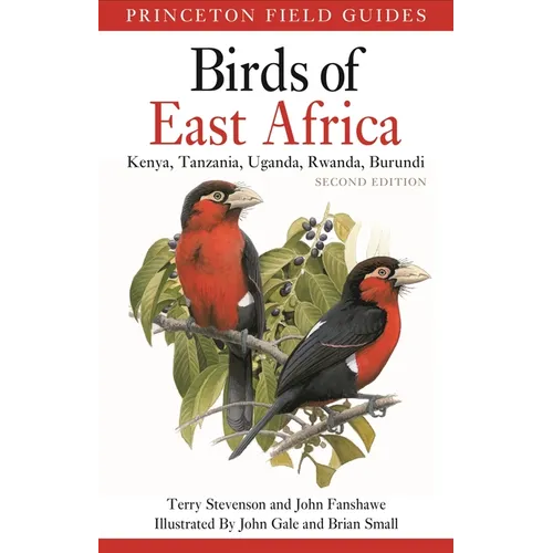 Birds of East Africa: Kenya, Tanzania, Uganda, Rwanda, Burundi Second Edition - Paperback