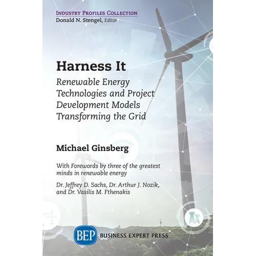 Harness It: Renewable Energy Technologies and Project Development Models Transforming the Grid - Paperback