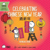 Celebrating Chinese New Year (Traditional Mandarin-English Version): A Bilingual Book in English and Mandarin with Traditional Characters, Zhuyin, and - Board Book