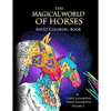 The Magical World Of Horses: Adult Coloring Book Volume 2 - Paperback