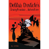Delilah Dusticle's Transylvanian Adventure: A Magical Fantasy Series for Children Ages 8-12 (the Delilah Dusticle Adventures.) - Paperback