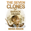 The Seven Clones of Barack Obama - Paperback