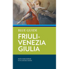 Blue Guide Friuli-Venezia Giulia - Paperback