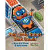 The Little Robot That Could - Paperback