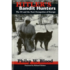 Hitler's Bandit Hunters: The SS and the Nazi Occupation of Europe - Paperback