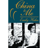 China to Me: A Partial Autobiography - Paperback