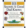 The 101 Secrets a Good Dad Knows - Paperback