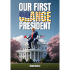 Our First Orange President - Paperback