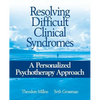 Resolving Difficult Clinical Syndromes: A Personalized Psychotherapy Approach - Paperback