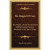 The Maggid Of Caro: The Mystic Life Of The Eminent Codifier Joseph Caro As Revealed In His Secret Diary - Hardcover