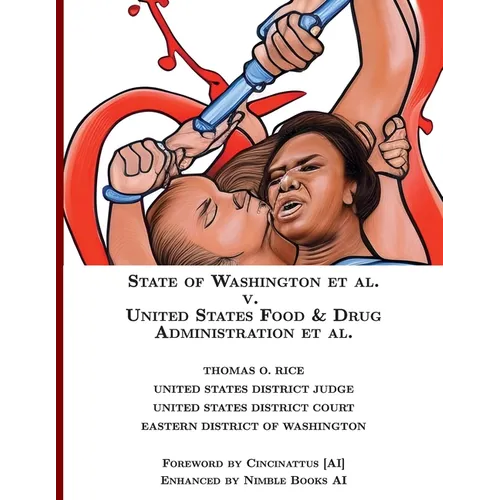 State of Washington v. US Food & Drug Administration [Annotated] - Paperback