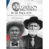 Gholson Brothers in The Thick of It: True Stories of Early Texas as Told by Two Who Lived It - Hardcover