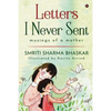 Letters I Never Sent: musings of a mother - Paperback