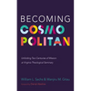 Becoming Cosmopolitan: Unfolding Two Centuries of Mission at Virginia Theological Seminary - Paperback