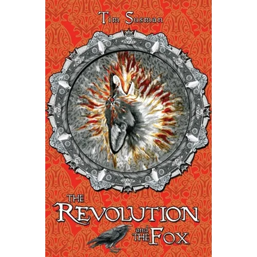 The Revolution and the Fox: Calatians Book 4 - Paperback
