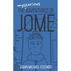 The Mysterious Adventures of Jome - Paperback