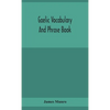 Gaelic Vocabulary And Phrase Book - Hardcover