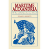 Maritime Alexandria [Virginia]: The Rise and Fall of an American Entrepot - Paperback