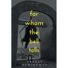 For Whom The Bell Tolls - Paperback