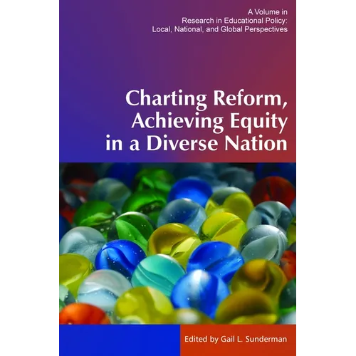 Charting Reform, Achieving Equity in a Diverse Nation - Paperback