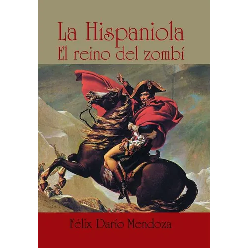 La hispaniola: El reino del zombí - Hardcover