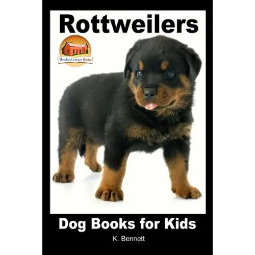 Rottweilers - Dog Books for Kids - Paperback