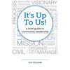 It's Up To Us!: a brief guide to community leadership - Paperback