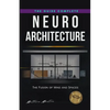 Neuroarchitecture: The Fusion of Mind and Spaces - Paperback