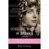 The Loveliest Woman in America: A Tragic Actress, Her Lost Diaries, and Her Granddaughter's Search for Home - Paperback