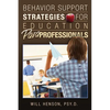Behavior Support Strategies for Education Paraprofessionals - Paperback