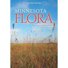 Minnesota Flora: An Illustrated Guide to the Vascular Plants of Minnesota - Paperback