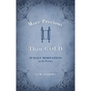 More Precious Than Gold: 50 Daily Meditations on the Psalms - Paperback