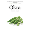 Okra: A Savor the South Cookbook - Paperback