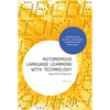 Autonomous Language Learning with Technology: Beyond the Classroom - Paperback