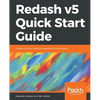 Redash v5 Quick Start Guide - Paperback