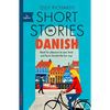 Short Stories in Danish for Beginners: Read for Pleasure at Your Level, Expand Your Vocabulary and Learn Danish the Fun Way! - Paperback